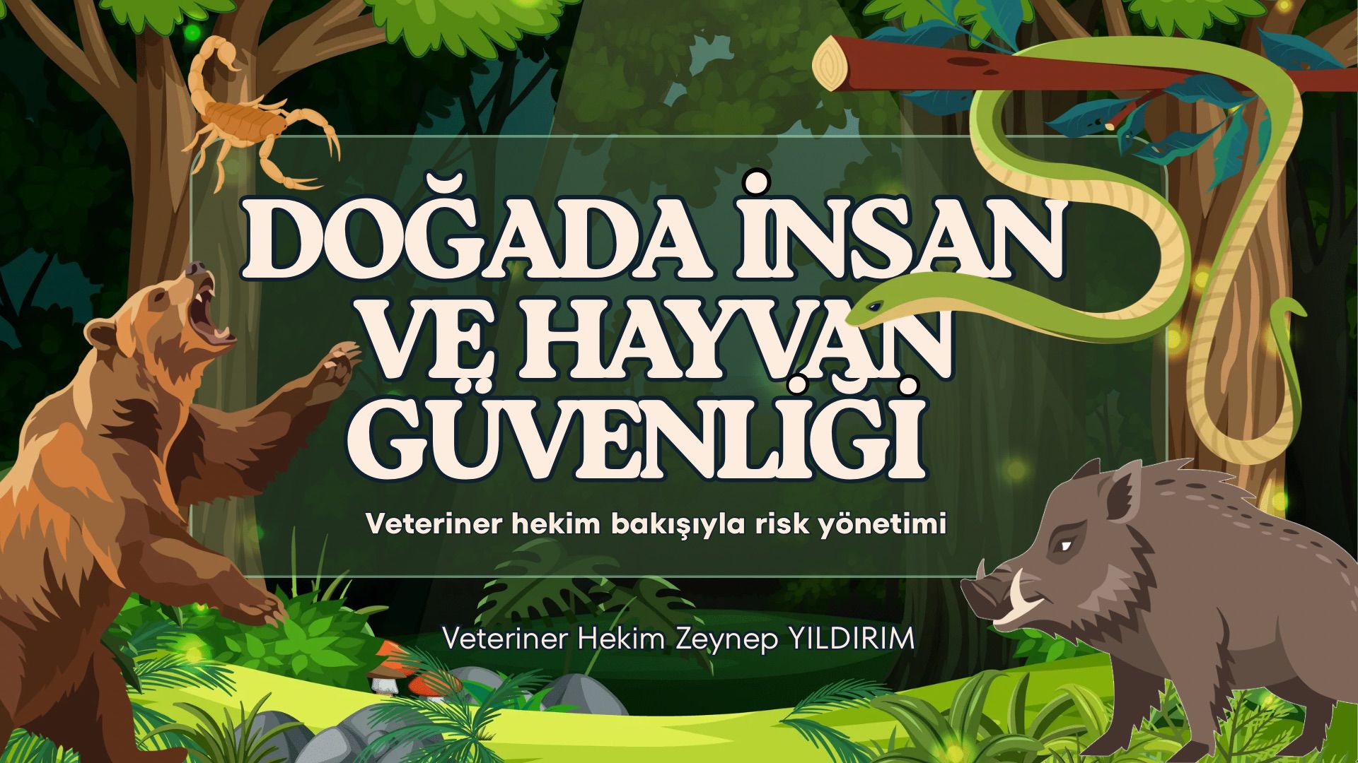 DOĞADA İNSAN VE HAYVAN GÜVENLİĞİ SEMİNERİ