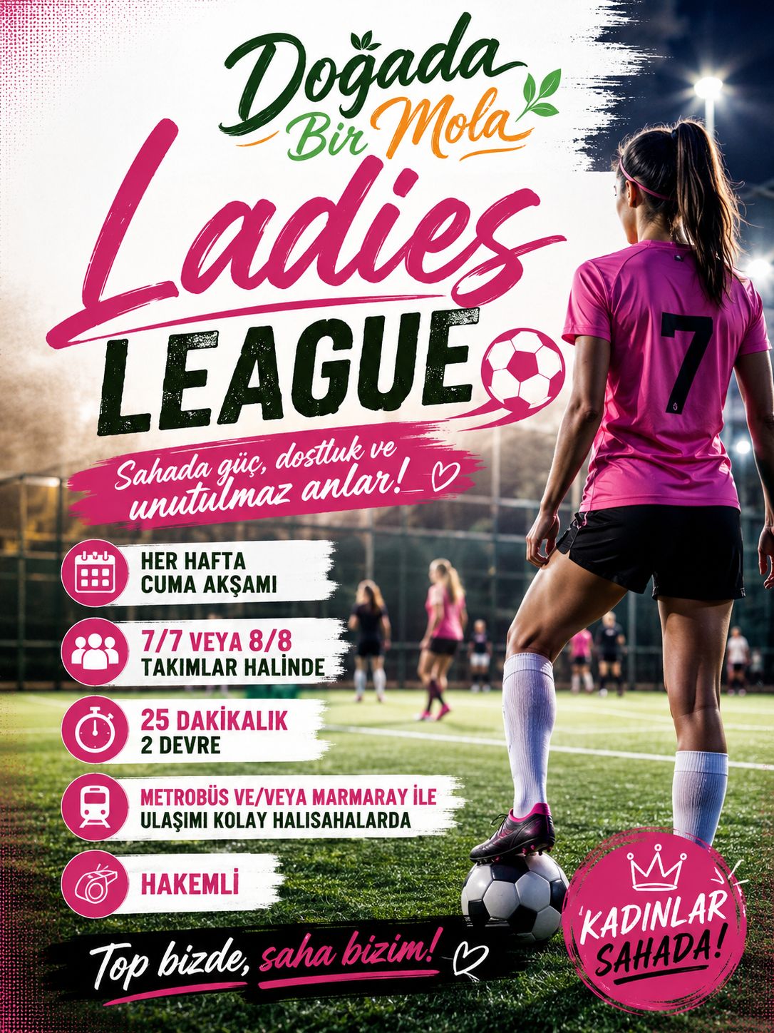 Ladies League (Kadınlar için Halı Saha Maçları Başlıyor)